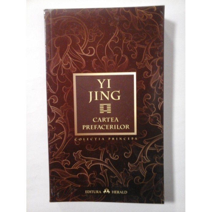 CARTEA PREFACERILOR - YI JING CARTEA PREFACERILOR - YI JING